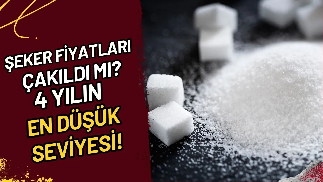 Şeker Fiyatları Çakıldı Mı? 4 Yılın En Düşük Seviyesi!