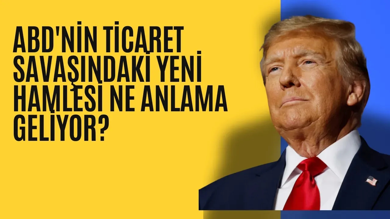 Trump'tan Çin'e Yüzde 125'lik Dev Gümrük Vergisi! ABD'nin Ticaret Savaşındaki Yeni Hamlesi Ne Anlama Geliyor?