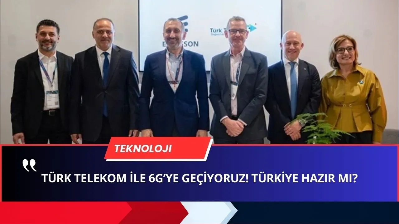 Türk Telekom 6G Ye Geçiyor! İlk Yapan Türk Telekom OLACAK! İşte Süreç...